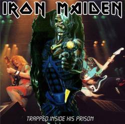 Iron Maiden (UK-1) : Trapped Inside his Prison